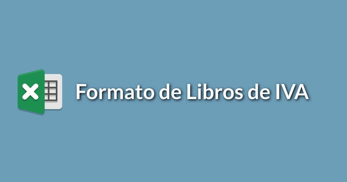 Formato En Excel - Libros De IVA - Compras - Ventas Fact - Ventas CCF